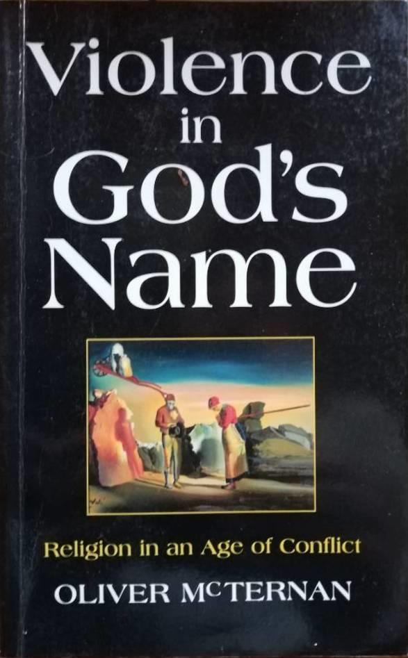 Violence in God's name - religion in an age of conflict