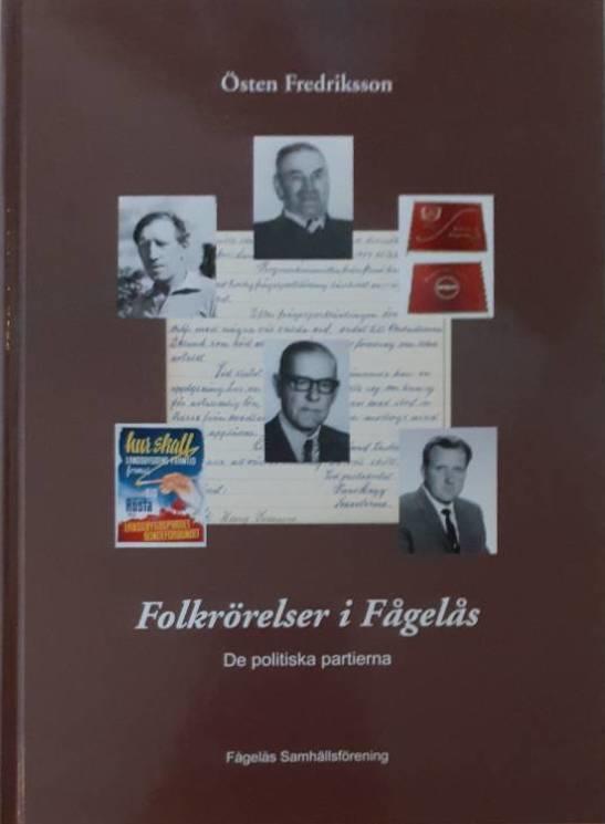 Folkr&ouml;relser i F&aring;gel&aring;s : de politiska partierna