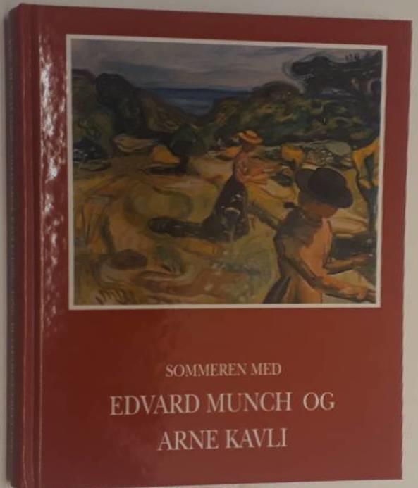 Sommeren med Edvard Munch og Arne Kavli - [utstilling, Vikersund], Stiftelsen Modums Blaafarveværk, 22. mai-30. september 1999