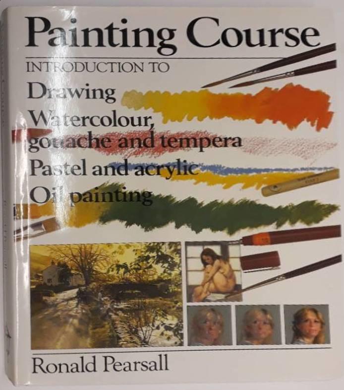 Painting course : introduction to drawing, watercolour, gouache and