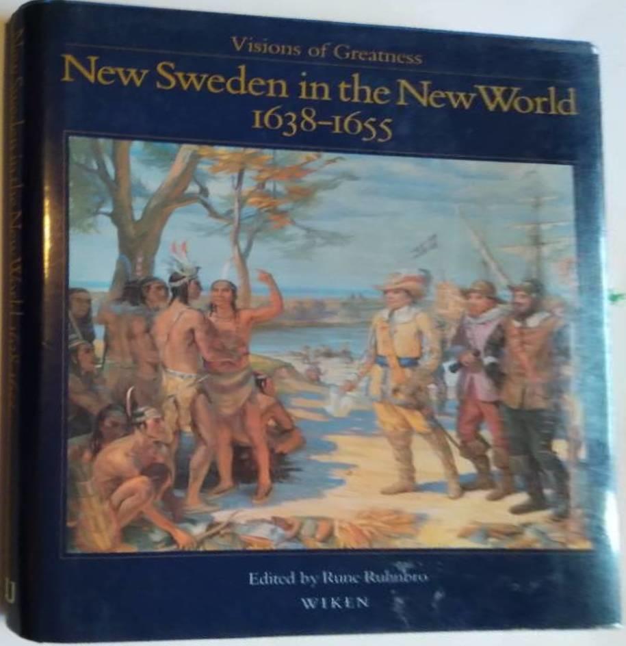 New Sweden in the New World 1638-1655