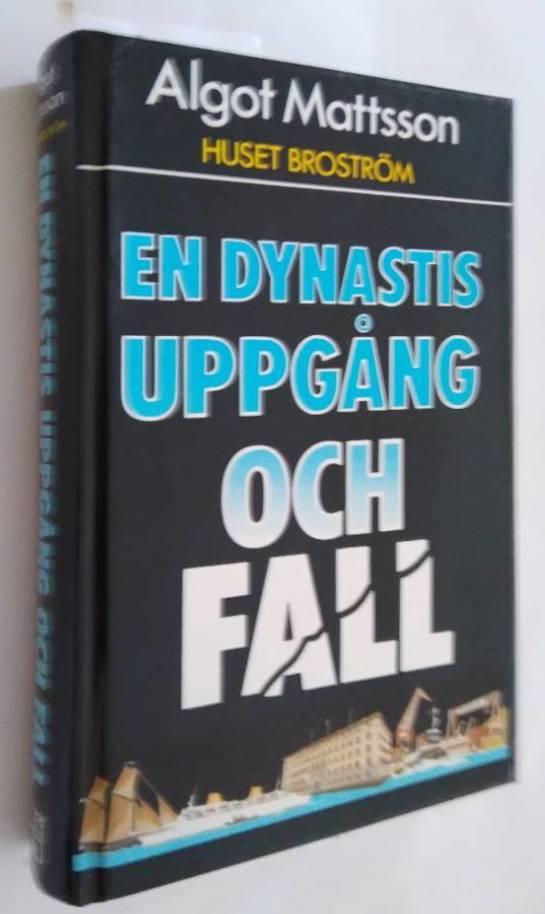 Huset Broström : en dynastis uppgång och fall