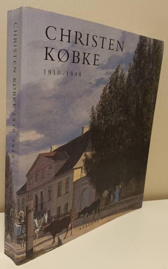 Christen K&oslash;bke - 1810-1848 : [Statens Museum for Kunst, 10. februar-5. maj 1996]