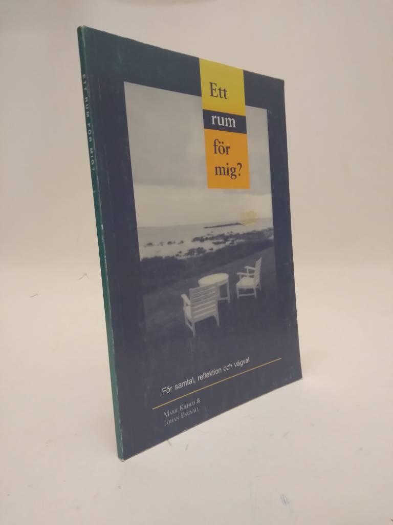 Ett rum för mig? : för samtal, reflektion och vägval