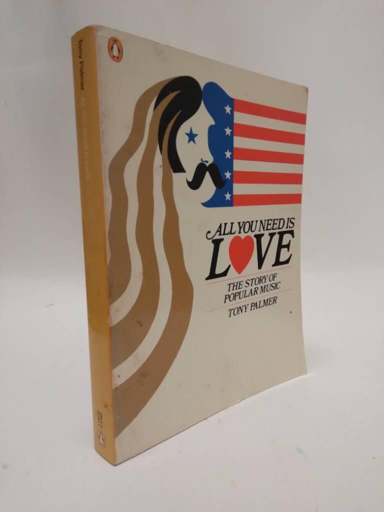 All you need is love : the story of popular music