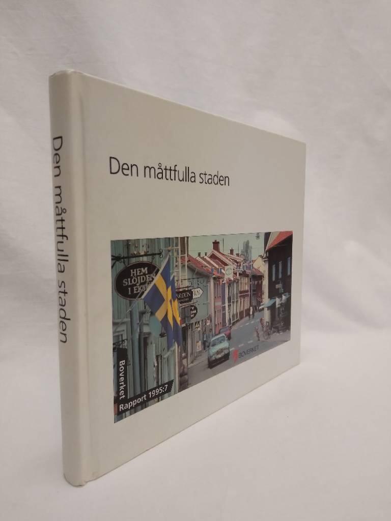 Den m&aring;ttfulla staden