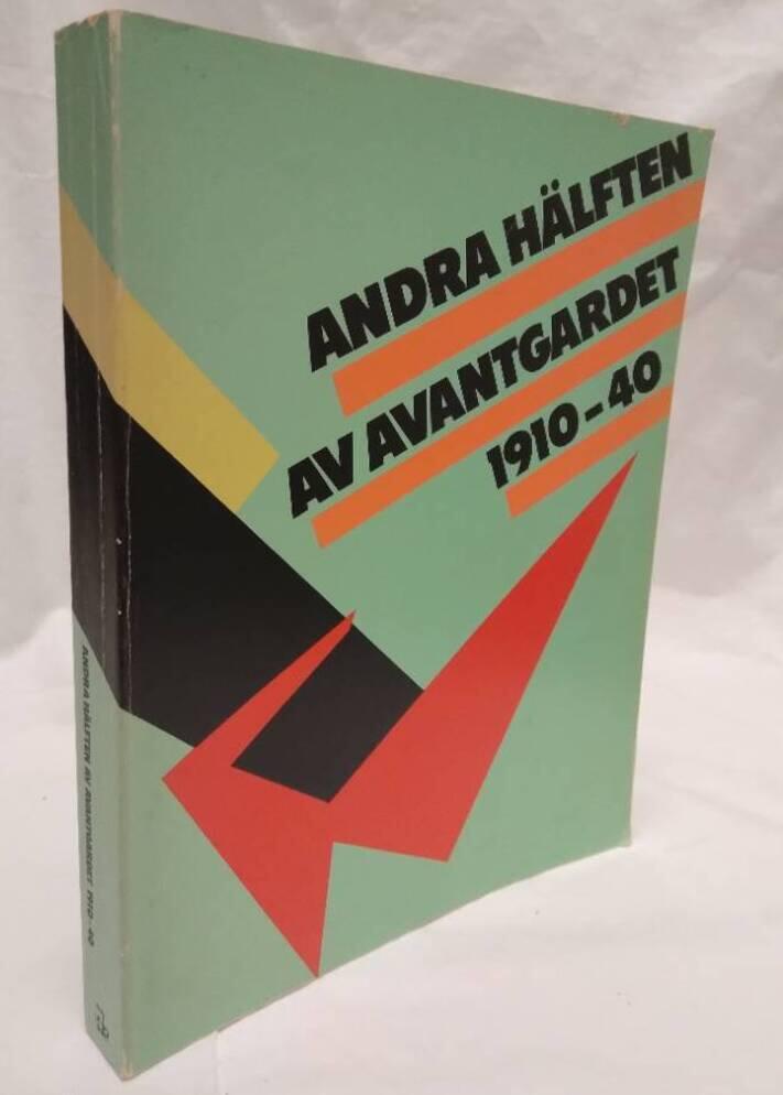 Andra hälften av avantgardet 1910-1940 : kvinnliga målare och skulptörer inom de tidiga avantgardistiska rörelserna