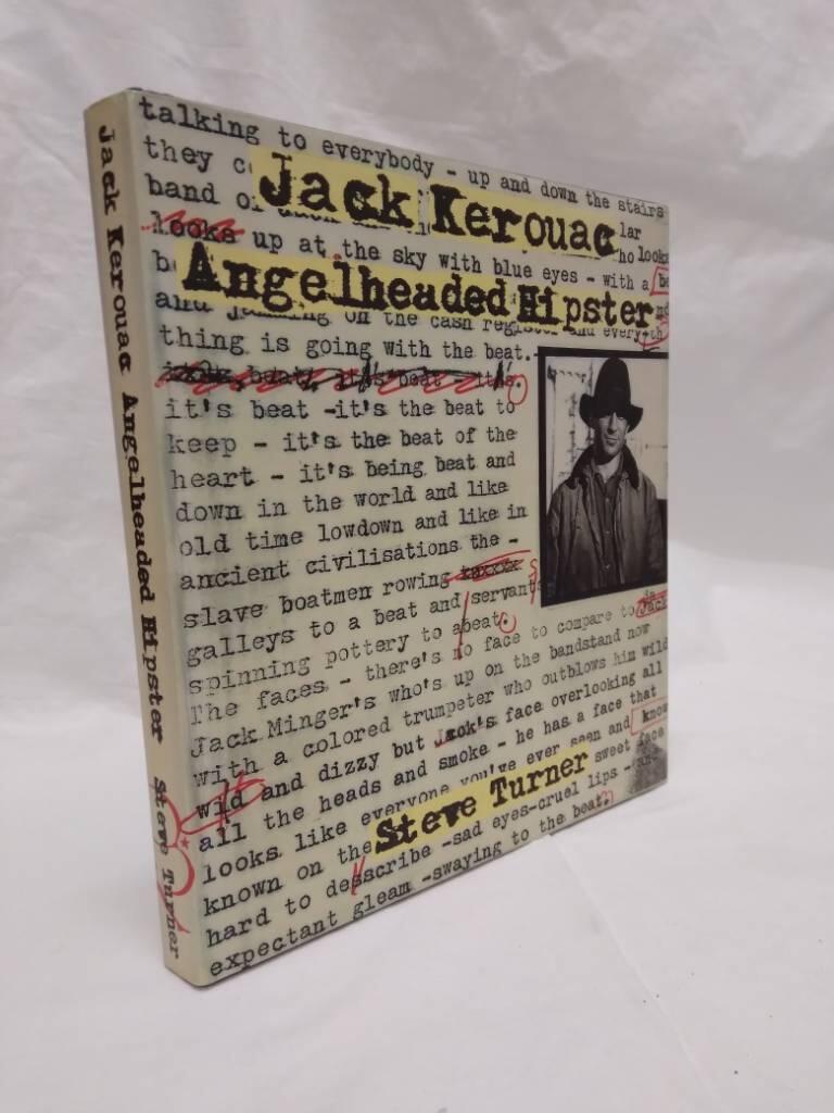 Angelheaded hipster - the life of Jack Kerouac