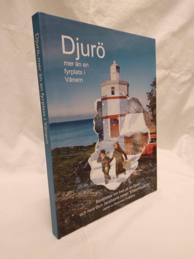 Djur&ouml; - mer &auml;n en fyrplats i V&auml;nern