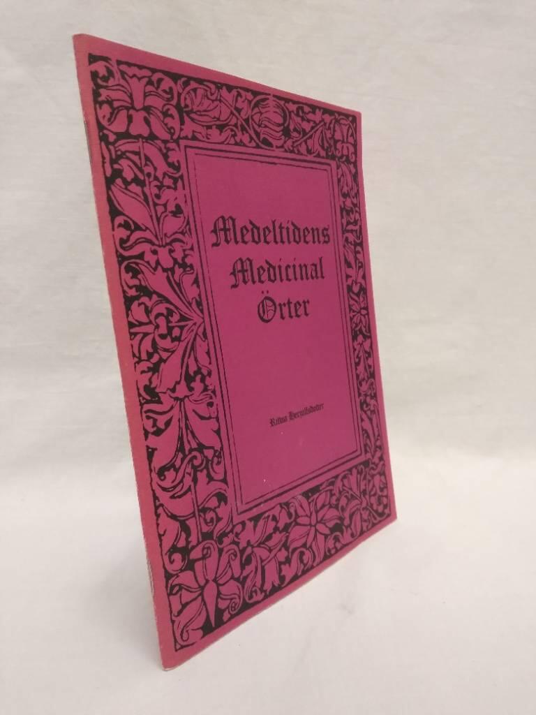 Medeltidens medicinal &ouml;rter