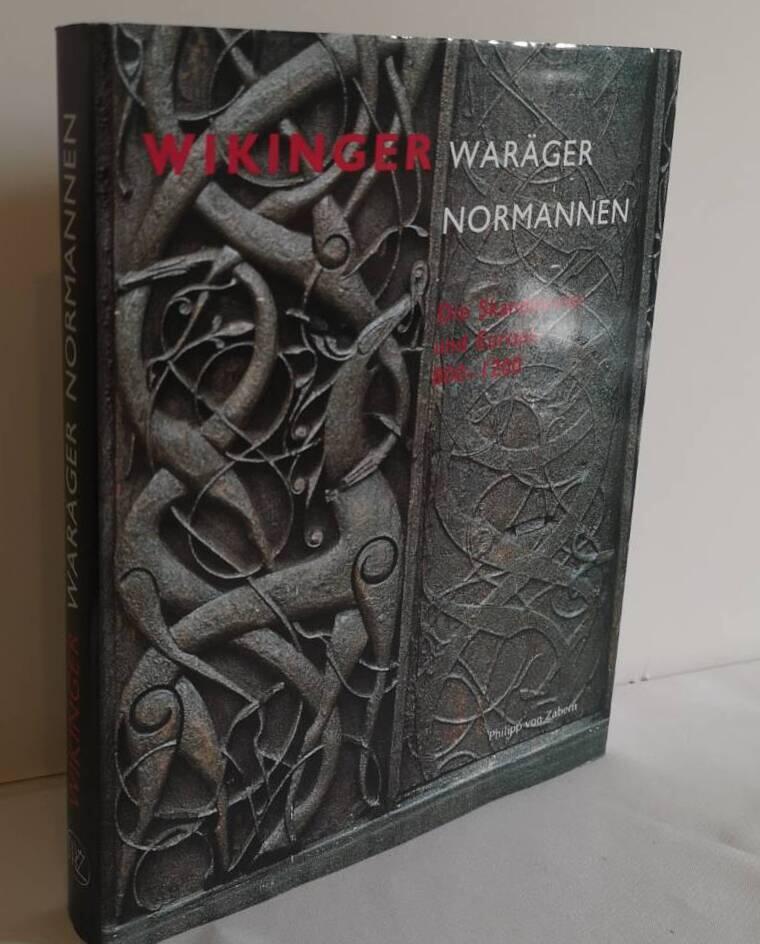 Wikinger, War&auml;ger, Normannen : die Skandinavier und Europa 800-1200