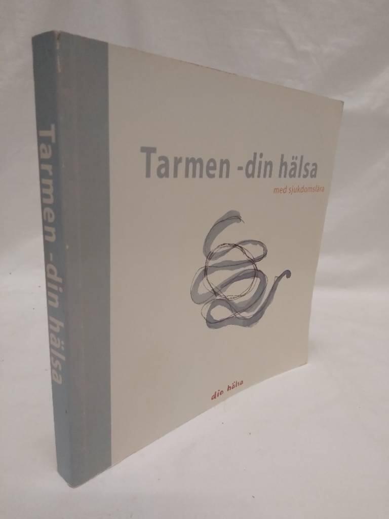 Tarmen - din h&auml;lsa - med sjukdomsl&auml;ra