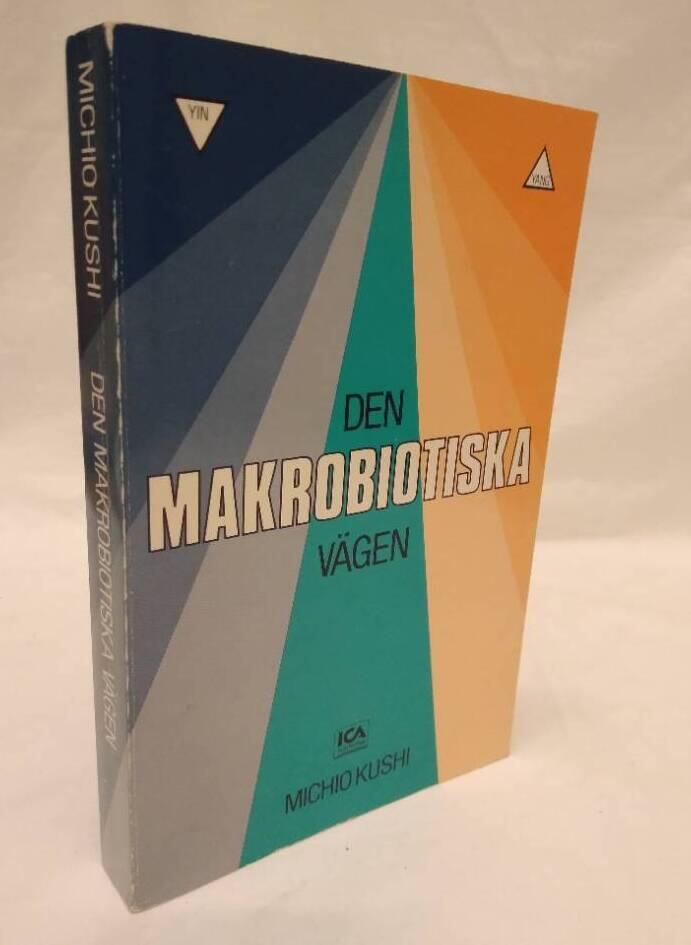 Den makrobiotiska v&auml;gen