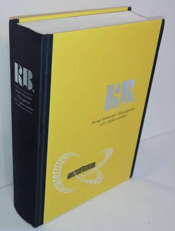 KB, Kungl. biblioteket i Humleg&aring;rden och i (cyber)v&auml;rlden