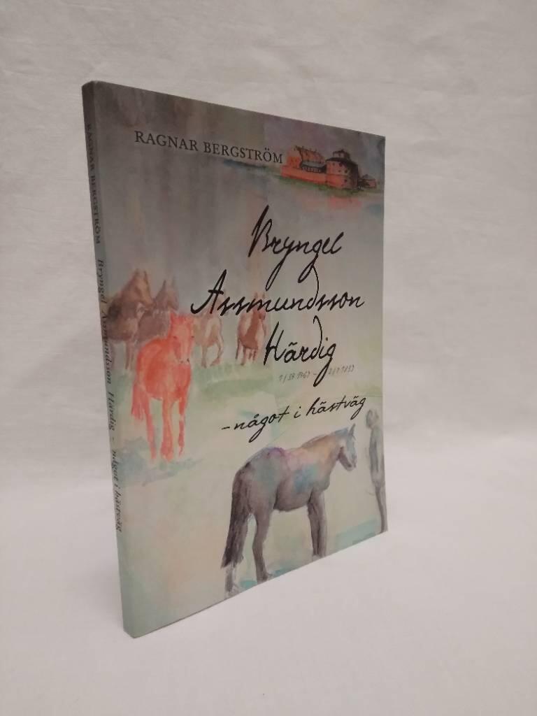Bryngel Assmundsson H&auml;rdig : 13/3 1787 - 2/4 1839 : n&aring;got i h&auml;stv&auml;g