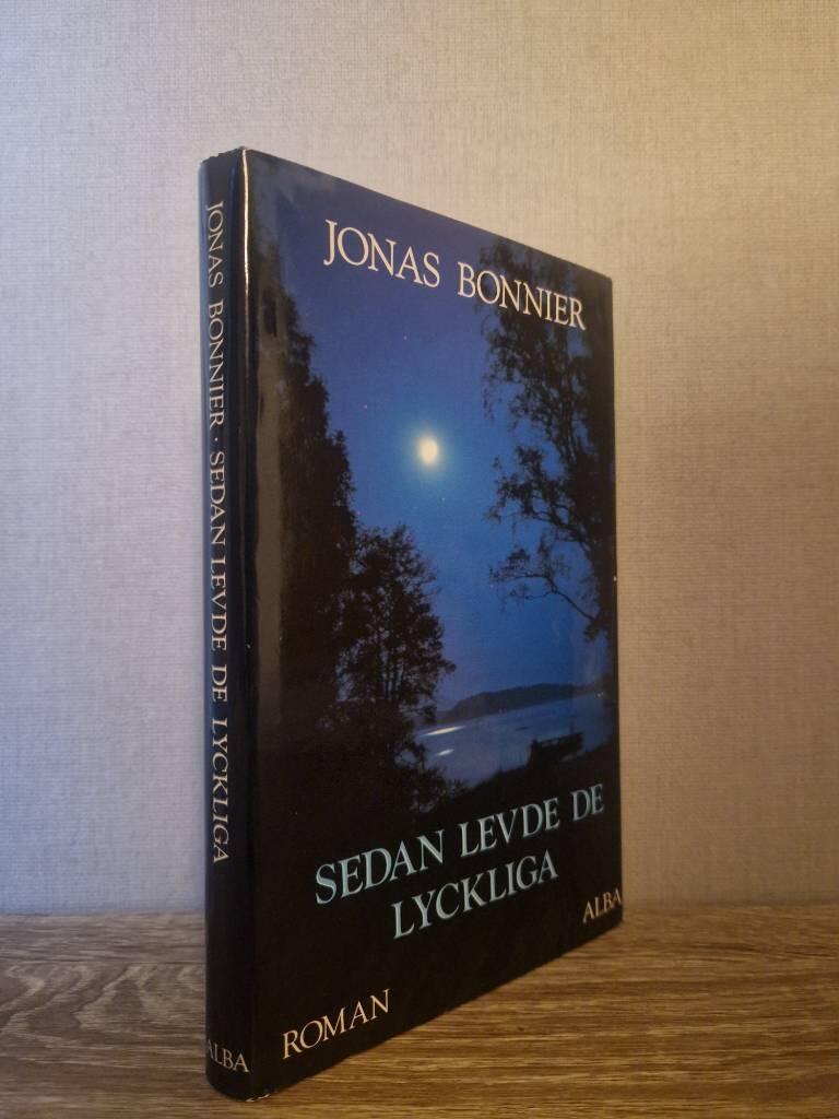 Sedan levde de lyckliga : roman