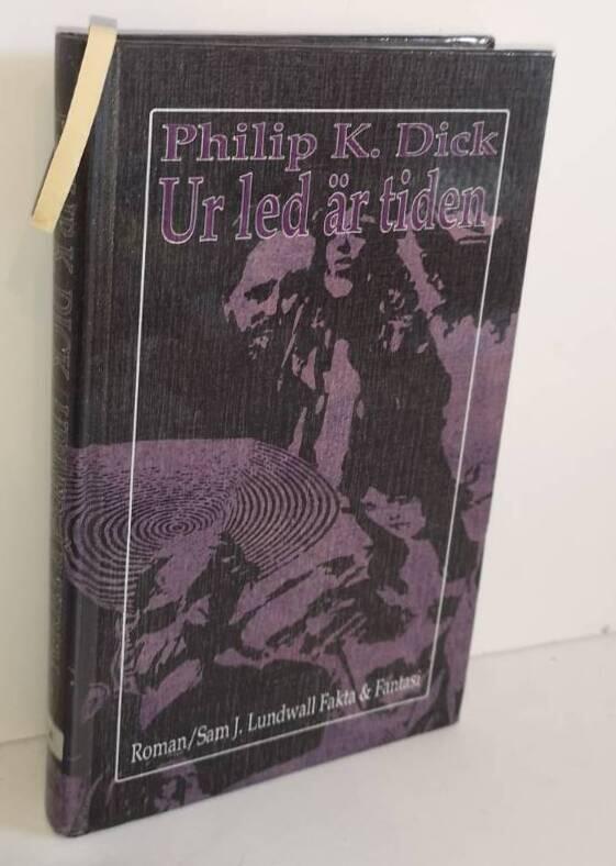 Ur led &auml;r tiden : [roman]