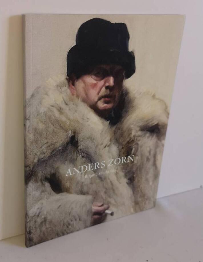 Konstn&auml;ren Anders Zorn : 1860-1920