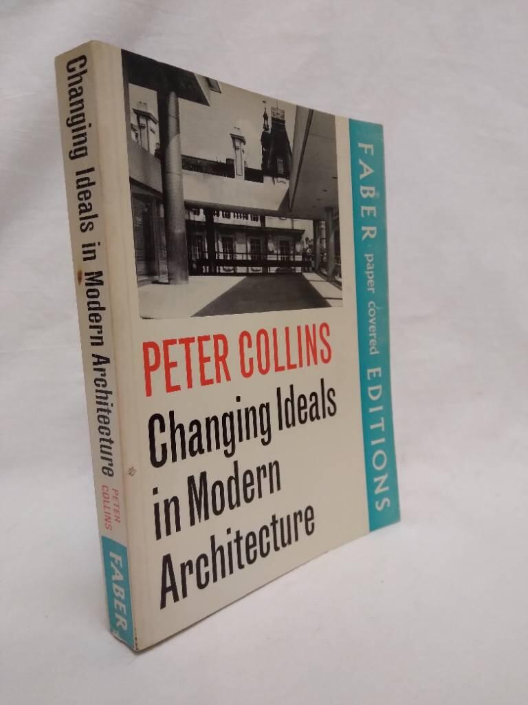 Changing ideals in modern architecture, 1750-1950