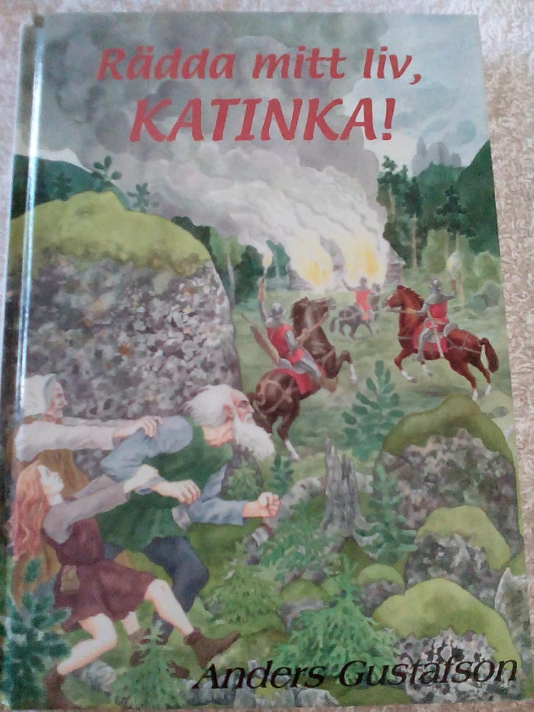 R&auml;dda mitt liv, Katinka