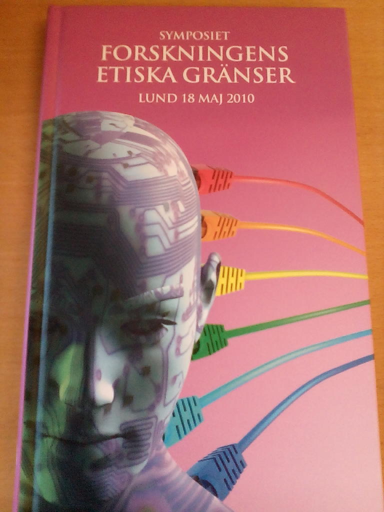 Symposiet forskningens etiska gr&auml;nser Lund 18 maj 2010