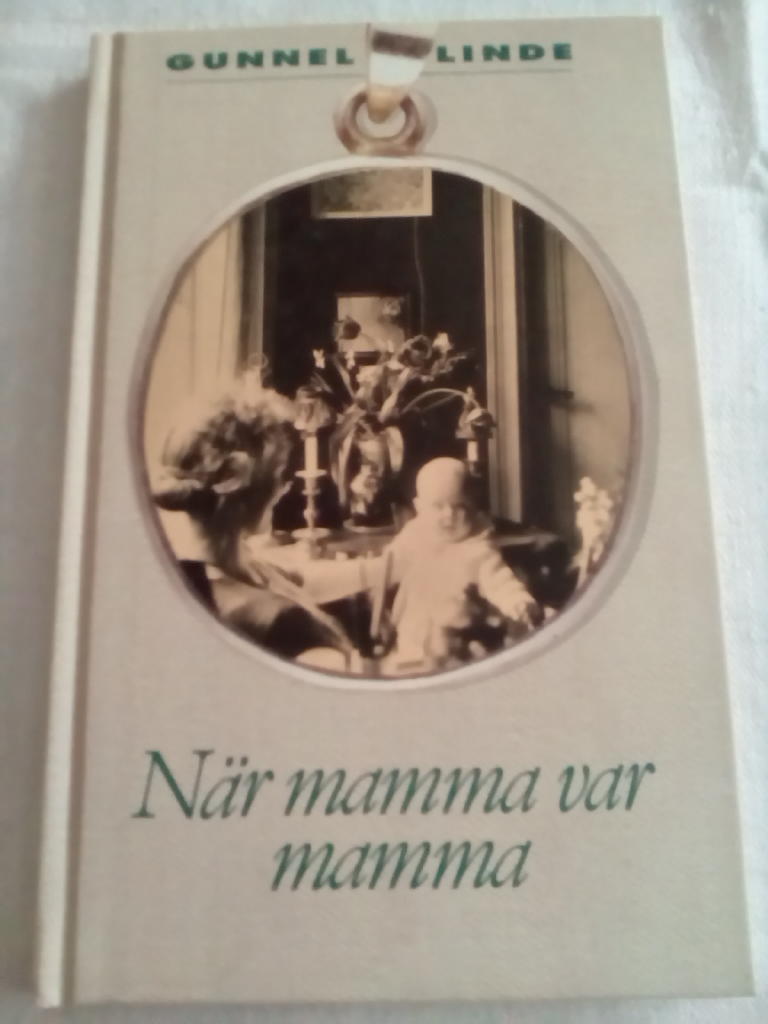 N&auml;r mamma var mamma