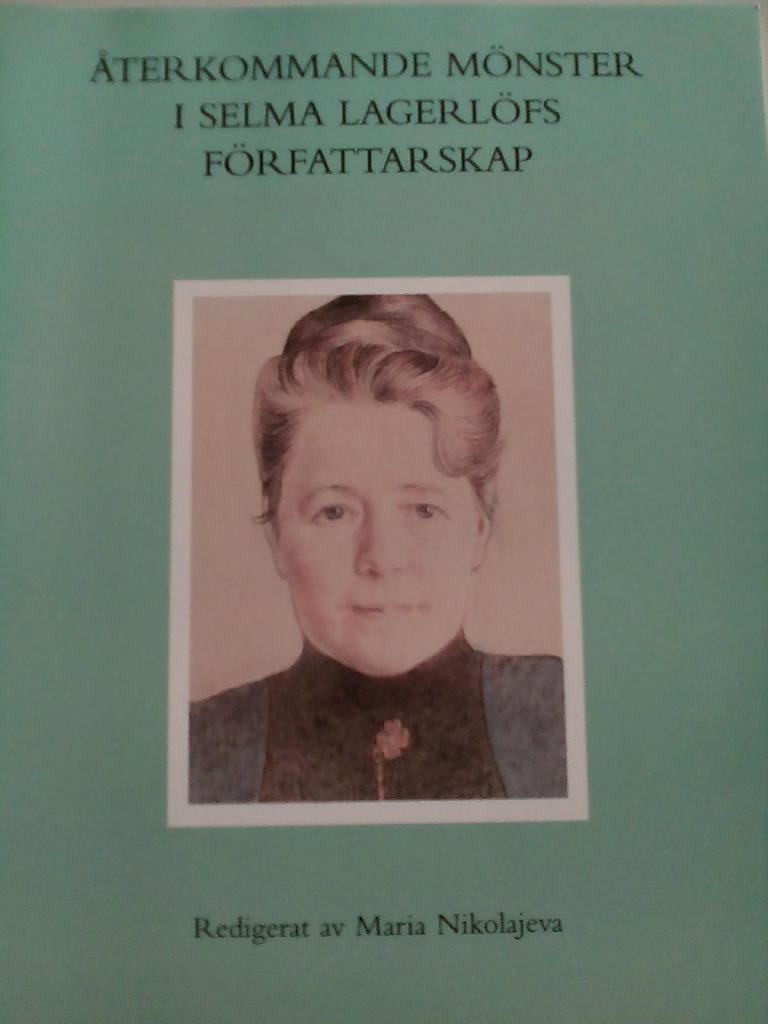 Återkommande mönster i Selma Lagerlöfs författarskap