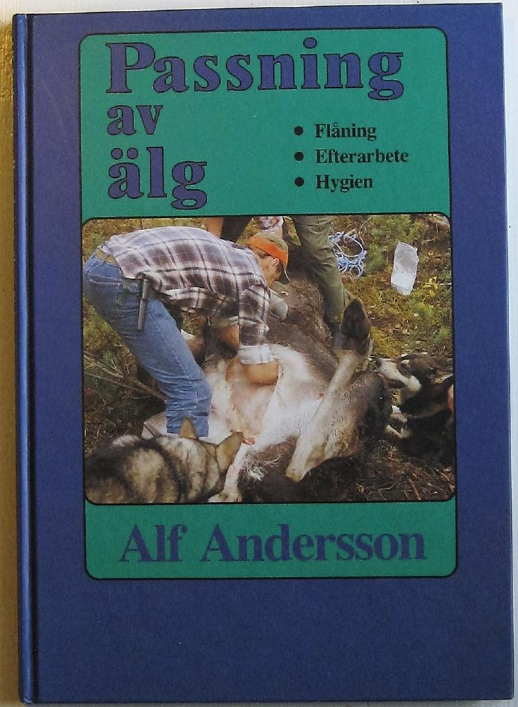 Passning av &auml;lg : faktabok : [fl&aring;ning, efterarbete, hygien]