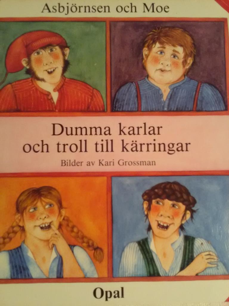 Dumma karlar och troll till k&auml;rringar