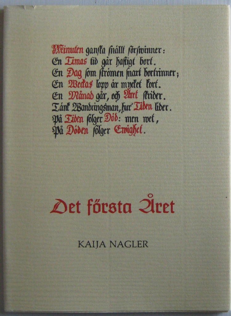 Det f&ouml;rsta &aring;ret : en minnesteckning