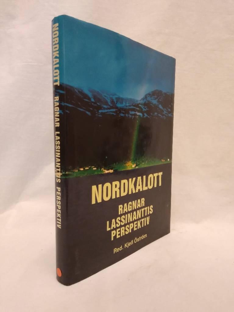 Nordkalott - Ragnar Lassinanttis perspektiv