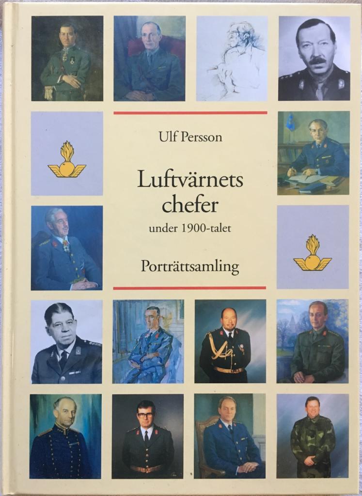 Luftv&auml;rnets chefer under 1900-talet - portr&auml;ttsamling