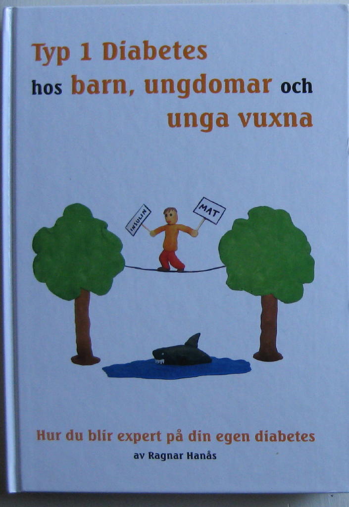 Typ 1 diabetes hos barn, ungdomar och unga vuxna : hur du blir expert p&aring; din egen diabetes