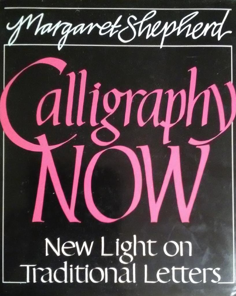 Calligraphy now : new light on traditional letters