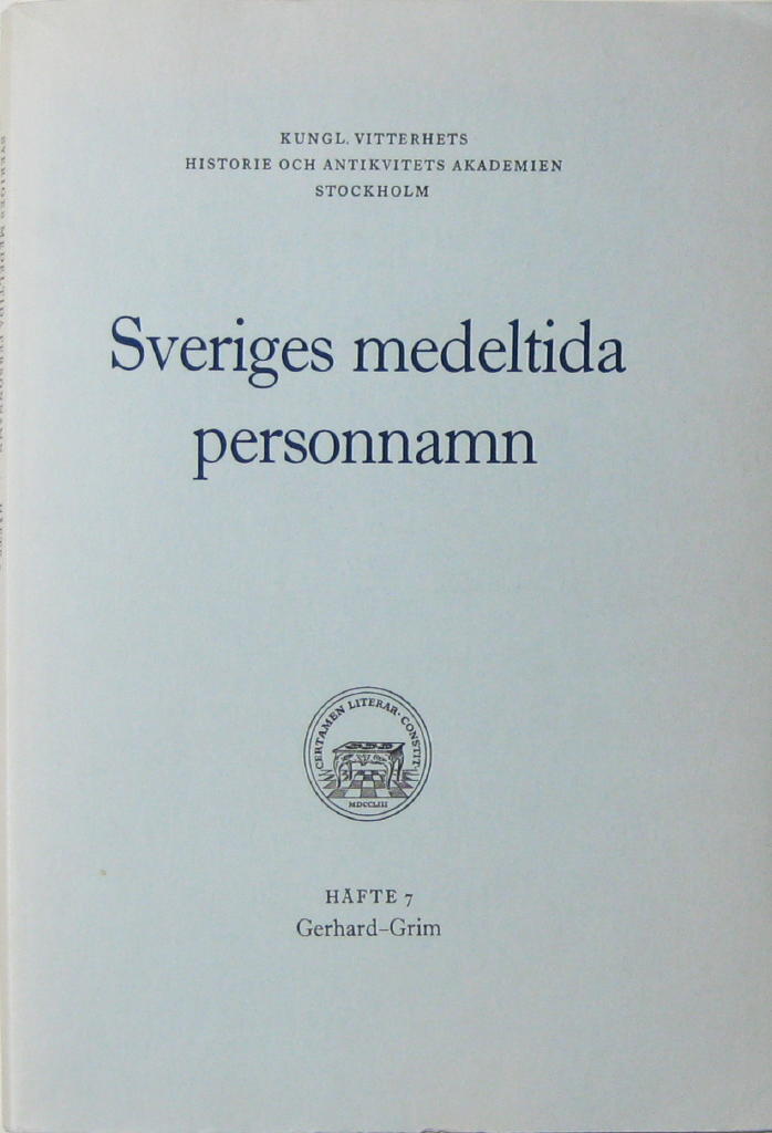Sveriges medeltida personnamn : ordbok