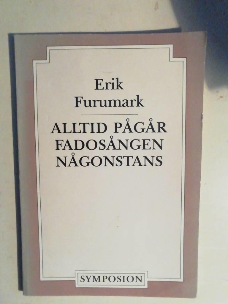 Alltid p&aring;g&aring;r fados&aring;ngen n&aring;gonstans