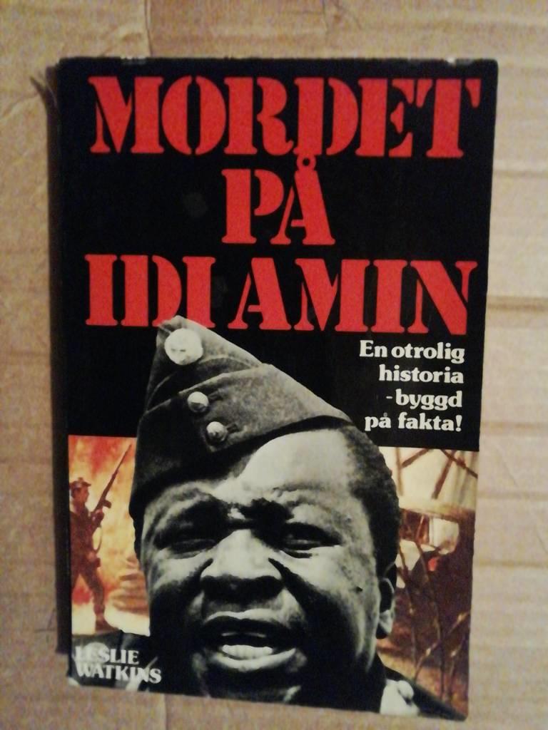 Mordet p&aring; Idi Amin