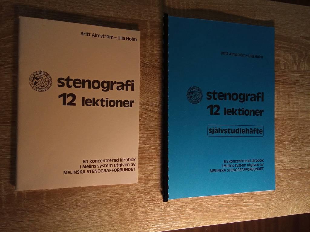Stenografi - 12 lektioner : en koncentrerad l&auml;robok i Melins system