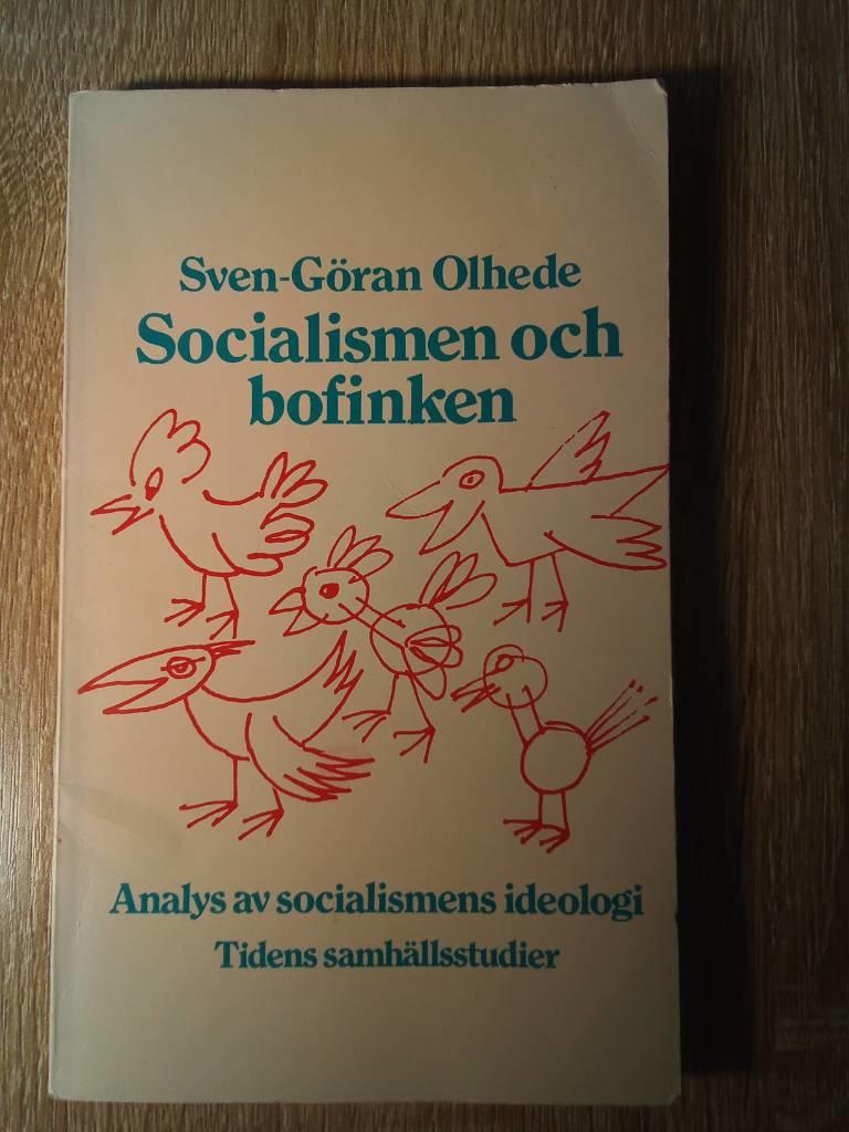 Socialismen och bofinken : analys av socialismens ideologi