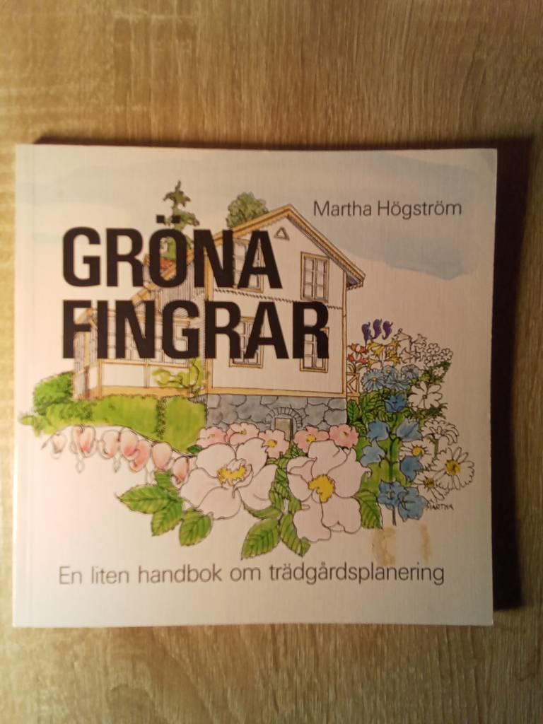Gr&ouml;na fingrar : en liten handbok om tr&auml;dg&aring;rdsplanering
