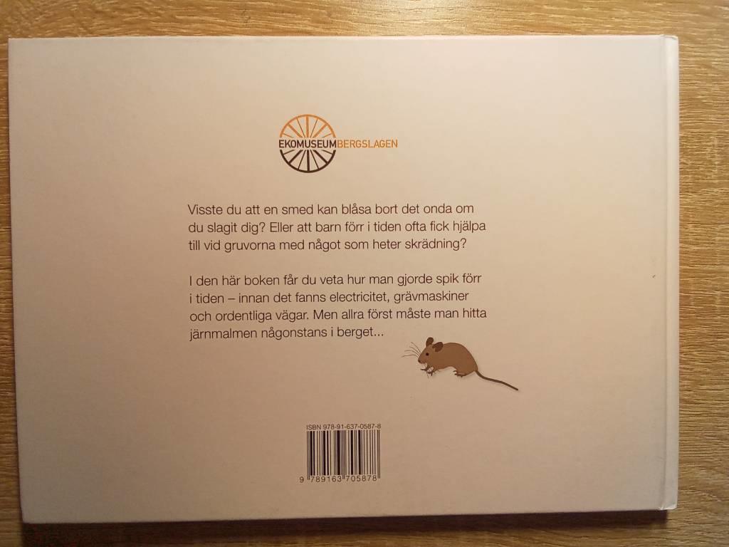 Fr&aring;n berg till spik : spikens l&aring;nga vandring fr&aring;n gruva till smedja