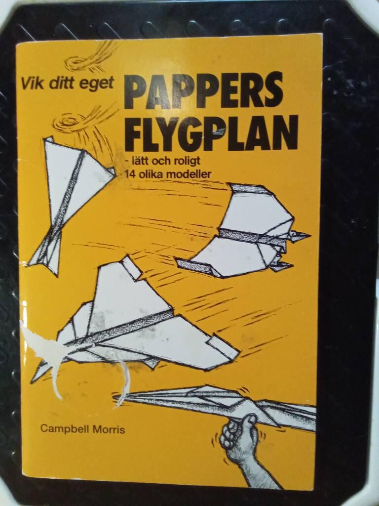 Vik ditt eget pappersflygplan : lätt och roligt : 14 olika modeller