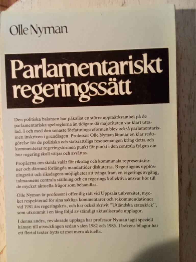 Parlamentariskt regeringss&auml;tt : en av statsskickets grunder