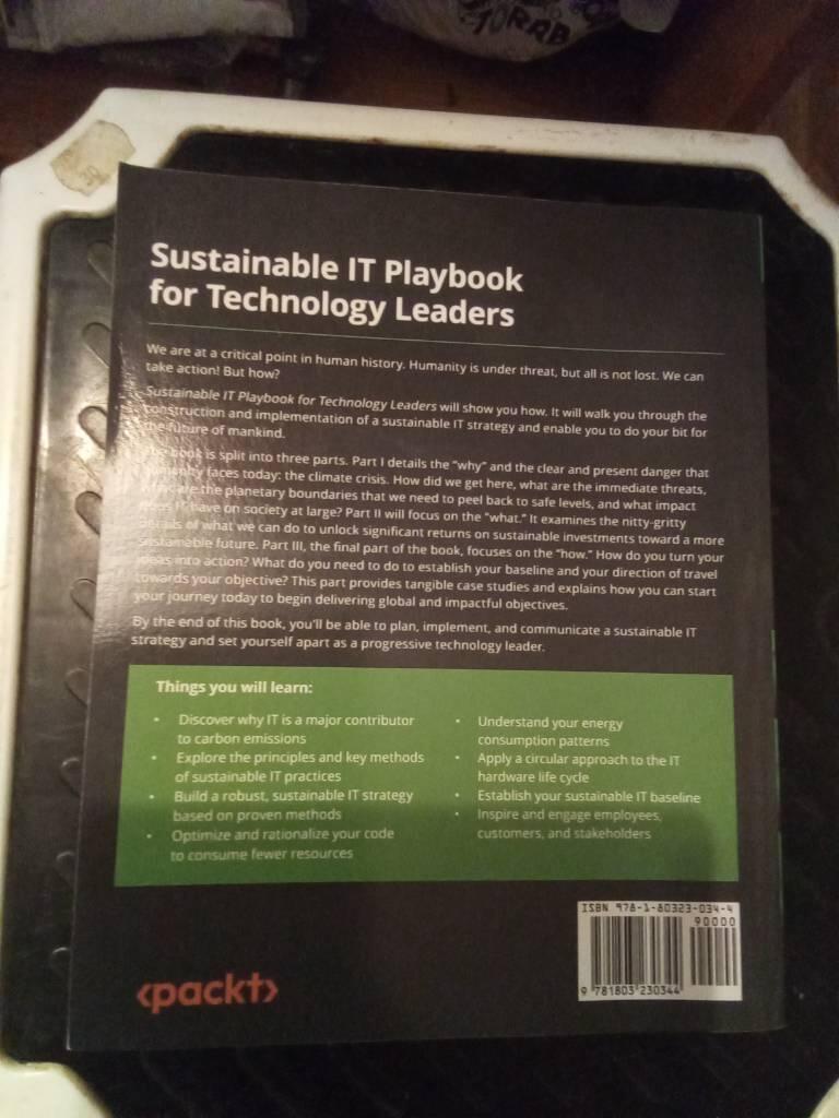 Sustainable it playbook for technology leaders - design and implement sustainable it practices and unlock sustainable business opportunities