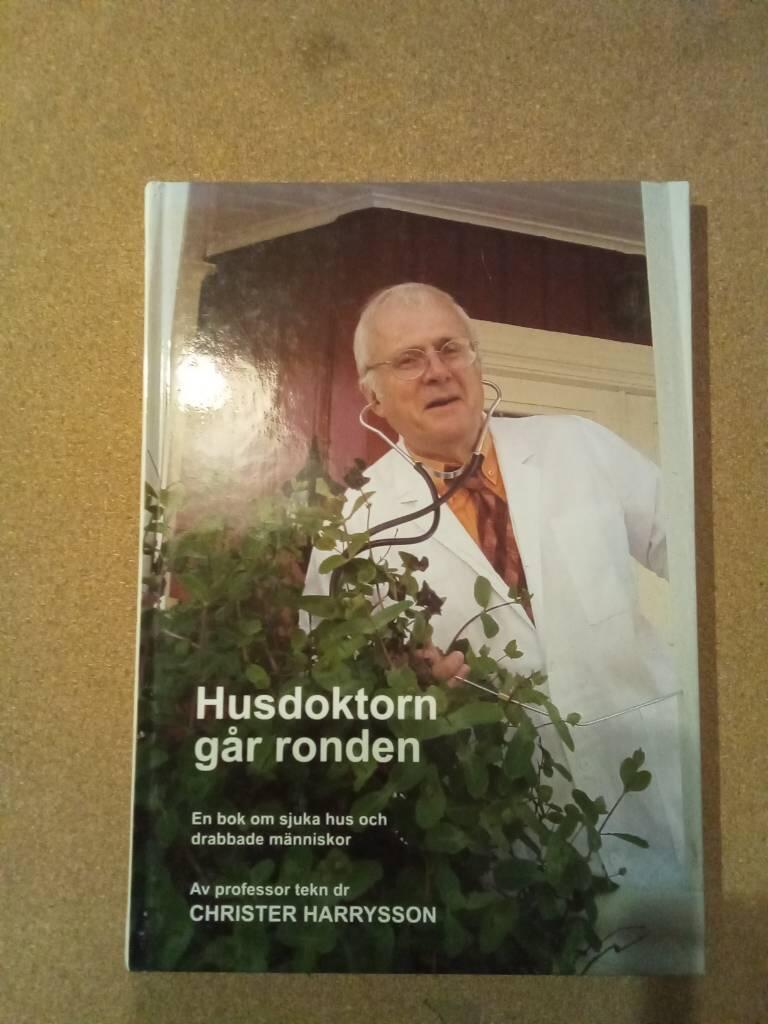 Husdoktorn g&aring;r ronden : en bok om sjuka hus och drabbade m&auml;nniskor