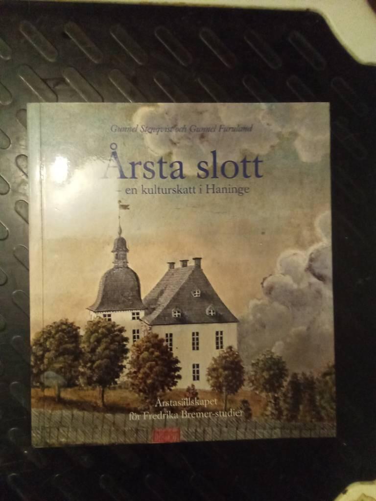 &Aring;rsta slott : en kulturskatt i Haninge