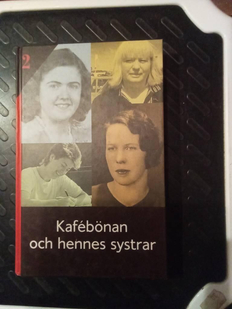 Kafébönan och hennes systrar : fyra kvinnor om sina arbetslivserfarenheter