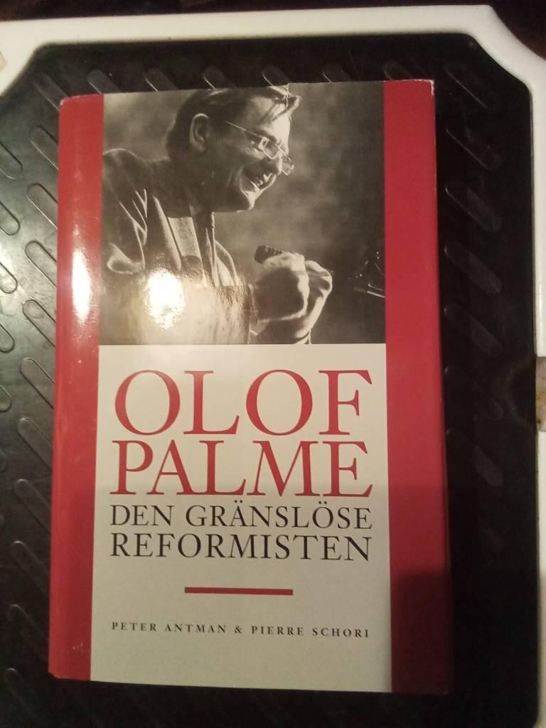 Olof Palme : Den gränslöse reformisten