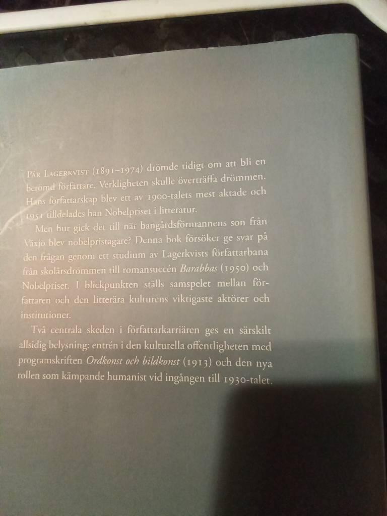 P&auml;r Lagerkvist : fr&aring;n f&ouml;rfattarsaga till Nobelpris