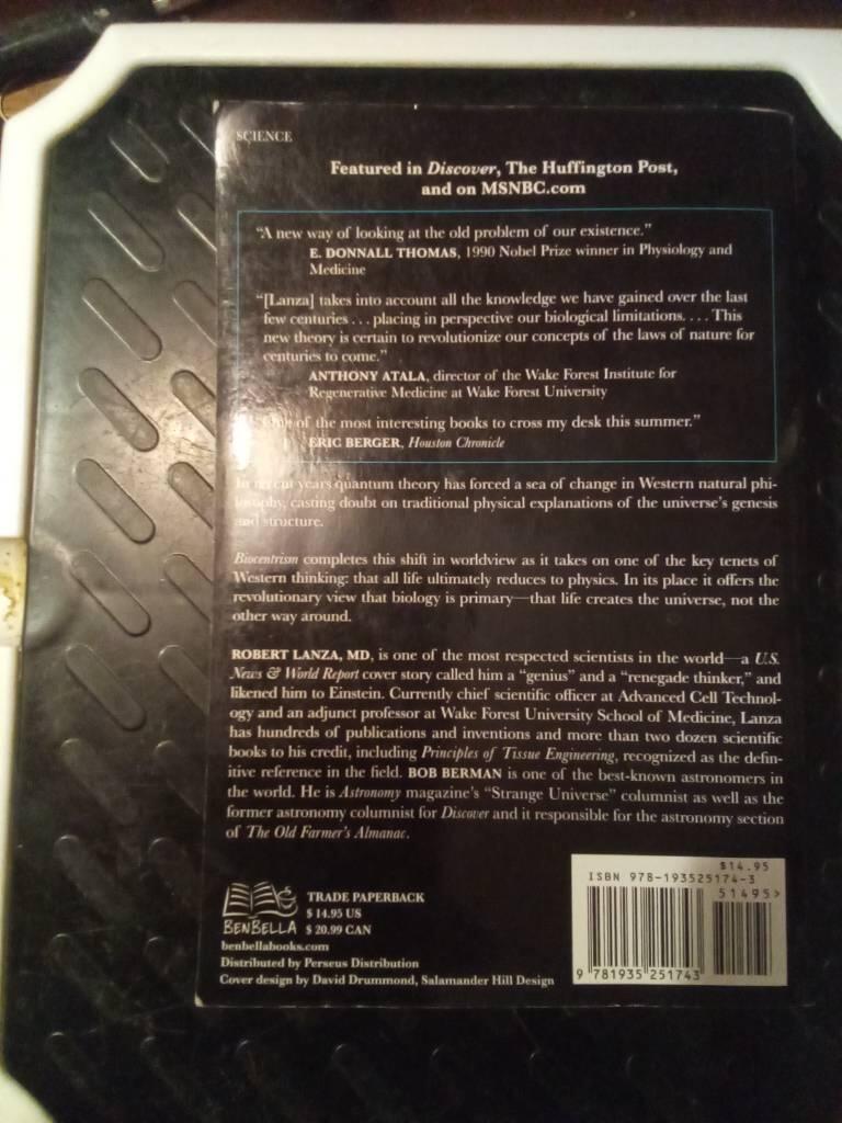 Biocentrism - how life and consciousness are the keys to understanding the